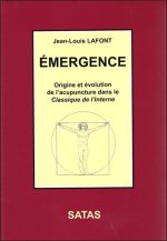 EMERGENCE ORIGINE EVOLDE L ACUPUNCTUR