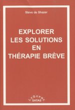 EXPLORER LES SOLUTIONS EN THERAPIE BREVE