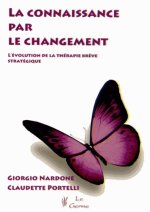 LA CONNAISSANCE PAR LE CHANGEMENT