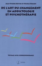 De l'art du changement en addictologie et en psychothérapie