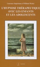 L'hypnose thérapeutique avec les enfants et les adolescents