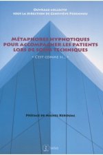 Métaphores hypnotiques pour accompagner les patients lors de soins techniques