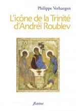 L'icône de la Trinité d'Andréï Roublev