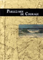 PARLEZ-MOI DE COURAGE