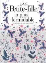 A LA PETITE-FILLE LA PLUS FORMIDABLE