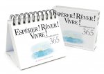 365 JOURS - ESPERER, REVER, VIVRE !