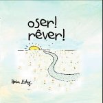 oser rever