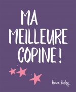MA MEILLEURE COPINE !