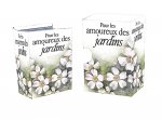 POUR LES AMOUREUX DU JARDIN