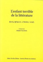 L'ENFANT TERRIBLE DE LA LITTERATURE  AUTOBIOGRAPHIES D'ENFANTS CACHES