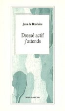 DRESSE ACTIF J'ATTENDS