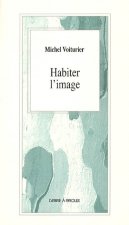 HABITER L'IMAGE