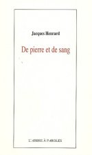 DE PIERRE ET DE SANG
