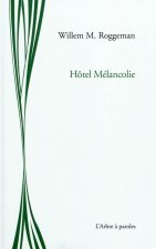 HOTEL MELANCOLIE