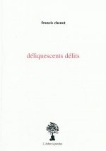 DELIQUESCENTS DELITS