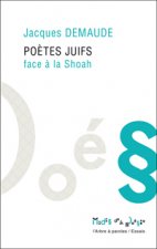 POETES JUIFS FACE A LA SHOAH