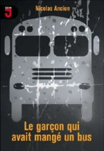 GARCON QUI AVAIT MANGE UN BUS