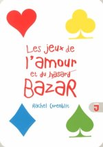Les jeux de l'amour et du bazar roman