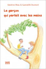 Le Garçon qui parlait avec les mains