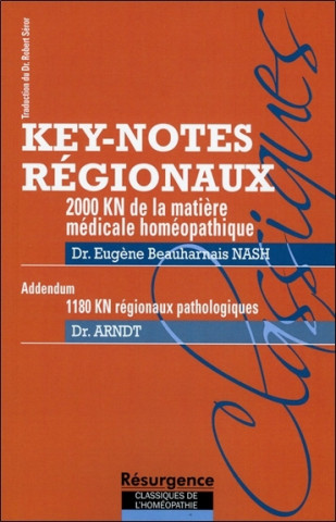 Key-notes régionaux - 2000 KN de la matière médicale homéopathique