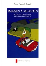 IMAGES A MI-MOTS - BANDES DESSINEES, DESSINS D'HUMOUR