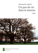 UN PEU DE VIE DANS LA MIENNE