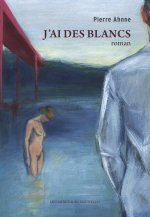 J'AI DES BLANCS