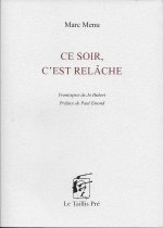 Ce soir, c'est relâche