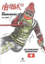 Les Baroudeurs : Flashback 3
