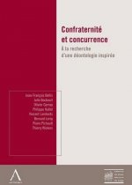 CONFRATERNITÉ ET CONCURRENCE