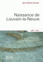 NAISSANCE DE LOUVAIN LA NEUVE 1962-1971