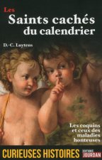 Les saints cachés du calendrier - Curieuses histoir