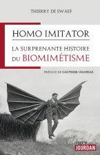 Homo imitator : La surprenante histoire du biomimétisme