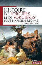 Histoire de sorciers et de sorcières sous l'ancien régime