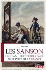 Les Sanson. Une famille de bourreaux au service de la France