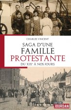 Saga d'une famille protestante, du XIXe à nos jours