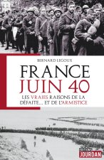 France juin 40 - Les vraies raisons de la défaite... et de l'armistice
