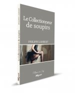LE COLLECTIONNEUR DE SOUPIRS