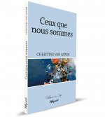 CEUX QUE NOUS SOMMES