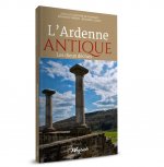 L'ARDENNE ANTIQUE
