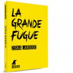LA GRANDE FUGUE