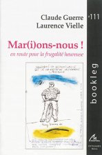 MAR(I)ONS-NOUS ! : EN ROUTE POUR LA FRUGALITE HEUREUSE