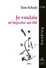 JE VOULAIS M'INJECTER UN ETE