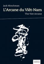 L'ARCANE DU VIET-NAM. THE VIET ARCANE
