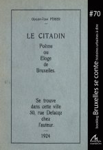 LE CITADIN : POEME OU ELOGE DE BRUXELLES