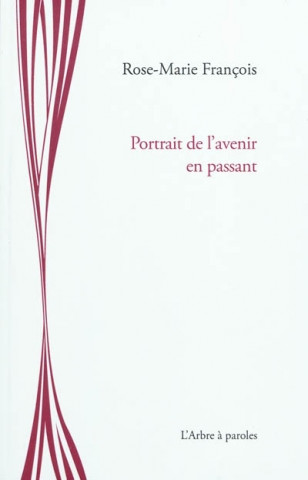 PORTRAIT DE L'AVENIR EN PASSANT