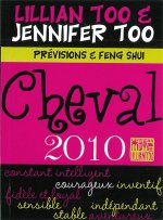 Cheval 2010 - Prévisions & Feng Shui