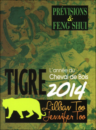 Tigre 2014 - Prévisions & Feng Shui