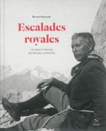 Escalades royales - les rois et reines des Belges alpinistes