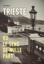 Trieste ou Le sens de nulle part